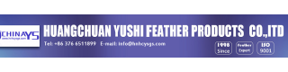 HUANGCHUAN YUSHI FEATHER PRODUCTS CO., LTD.