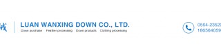 LUAN WANXING DOWN CO., LTD.