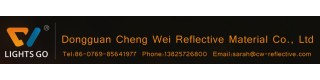 DONGGUAN CHENG WEI REFLECTIVE MATERIAL CO., LTD.