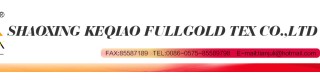 SHAOXING KEQIAO FULLGOLD TEXTILE CO., LTD.