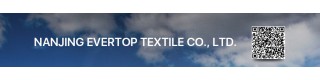 NANJING EVERTOP TEXTILE CO., LTD.