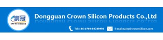 DONGGUAN CROWN SILICON PRODUCTS CO., LTD.