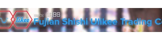 FUJIAN SHISHI ULIKEE TRADING CO., LTD.