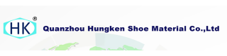 QUANZHOU HUNGKEN SHOE MATERIAL CO., LTD.