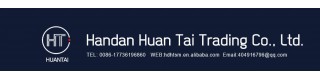 HANDAN HUAN TAI TRADING CO., LTD.