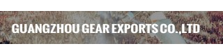 GUANGZHOU GEAR EXPORTS LTD.