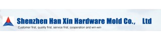 SHENZHEN HAN XIN HARDWARE MOLD CO., LTD.