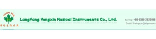 LANGFANG YONGXIN MUSICAL INSTRUMENTS CO., LTD.