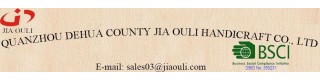 QUANZHOU DEHUA COUNTY JIA OULI HANDICRAFT CO., LTD.