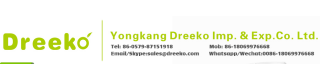 YONGKANG DREEKO IMPORT AND EXPORT CO., LTD.