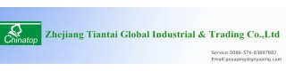 ZHEJIANG TIANTAI GLOBAL INDUSTRIAL & TRADING CO., LTD.