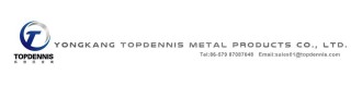 YONGKANG TOPDENNIS METAL PRODUCTS CO., LTD.