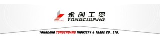 YONGKANG YONGCHUANG INDUSTRY & TRADE CO., LTD.