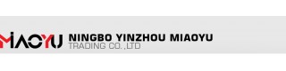 NINGBO YINZHOU MIAOYU TRADING CO., LTD.