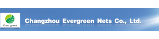 CHANGZHOU EVERGREEN NETS CO., LTD.