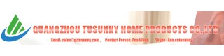 GUANGZHOU TUSUNNY HOME PRODUCTS CO., LTD.