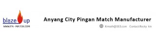 ANYANG CITY PINGAN MATCH MANUFACTURER