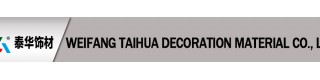 WEIFANG TAIHUA DECORATION MATERIAL CO., LTD.