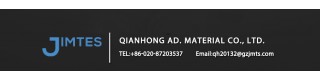 GUANGZHOU QIANHONG AD. MATERIAL CO., LTD.