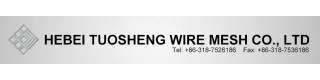 HEBEI TUOSHENG WIRE MESH CO., LTD.