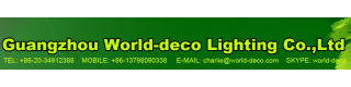 GUANGZHOU WORLD-DECO LIGHTING CO., LTD.