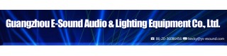 GUANGZHOU E-SOUND AUDIO & LIGHTING EQUIPMENT CO., LTD.