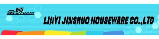 LINYI JINSHUO HOUSEWARE CO., LTD.