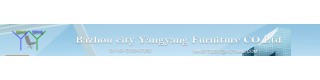 BAZHOU CITY YANGYANG FURNITURE CO., LTD.