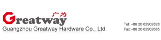 GUANGZHOU GREATWAY HARDWARE CO., LTD.