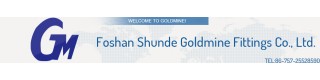 FOSHAN SHUNDE GOLDMINE FITTINGS CO., LTD.