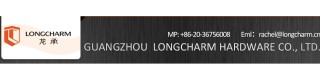 GUANGZHOU LONGCHARM HARDWARE CO., LTD.