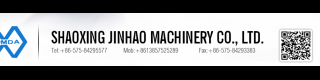 SHAOXING JINHAO MACHINERY CO., LTD.