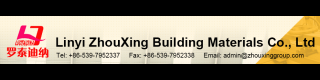 LINYI ZHOUXING BUILDING MATERIALS CO., LTD.