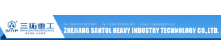 ZHEJIANG SANTOL HEAVY INDUSTRY TECHNOLOGY CO., LTD.