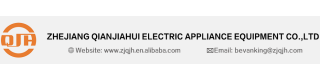 ZHEJIANG QIANJIAHUI ELECTRIC APPLIANCE EQUIPMENT CO., LTD.