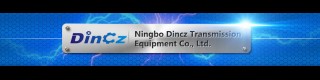 NINGBO DINCZ TRANSMISSION EQUIPMENT CO., LTD.