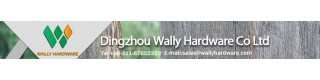 DINGZHOU WALLY HARDWARE CO., LTD.