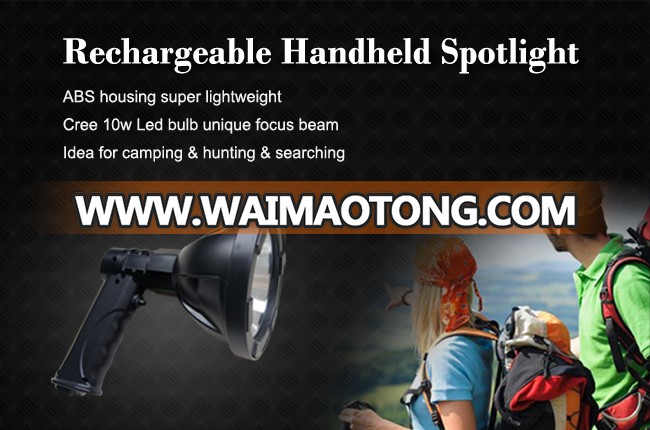 rechargeable work light equipment Portable hunting search light hand held LED Rechargeable 10w cree car spotlight